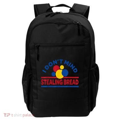 I DonT Mind Stealing Bread Funny Backpack