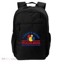 I DonT Mind Stealing Bread Funny Backpack thumb 0