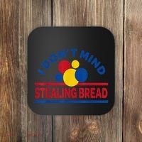 I DonT Mind Stealing Bread Funny Coaster thumb 0