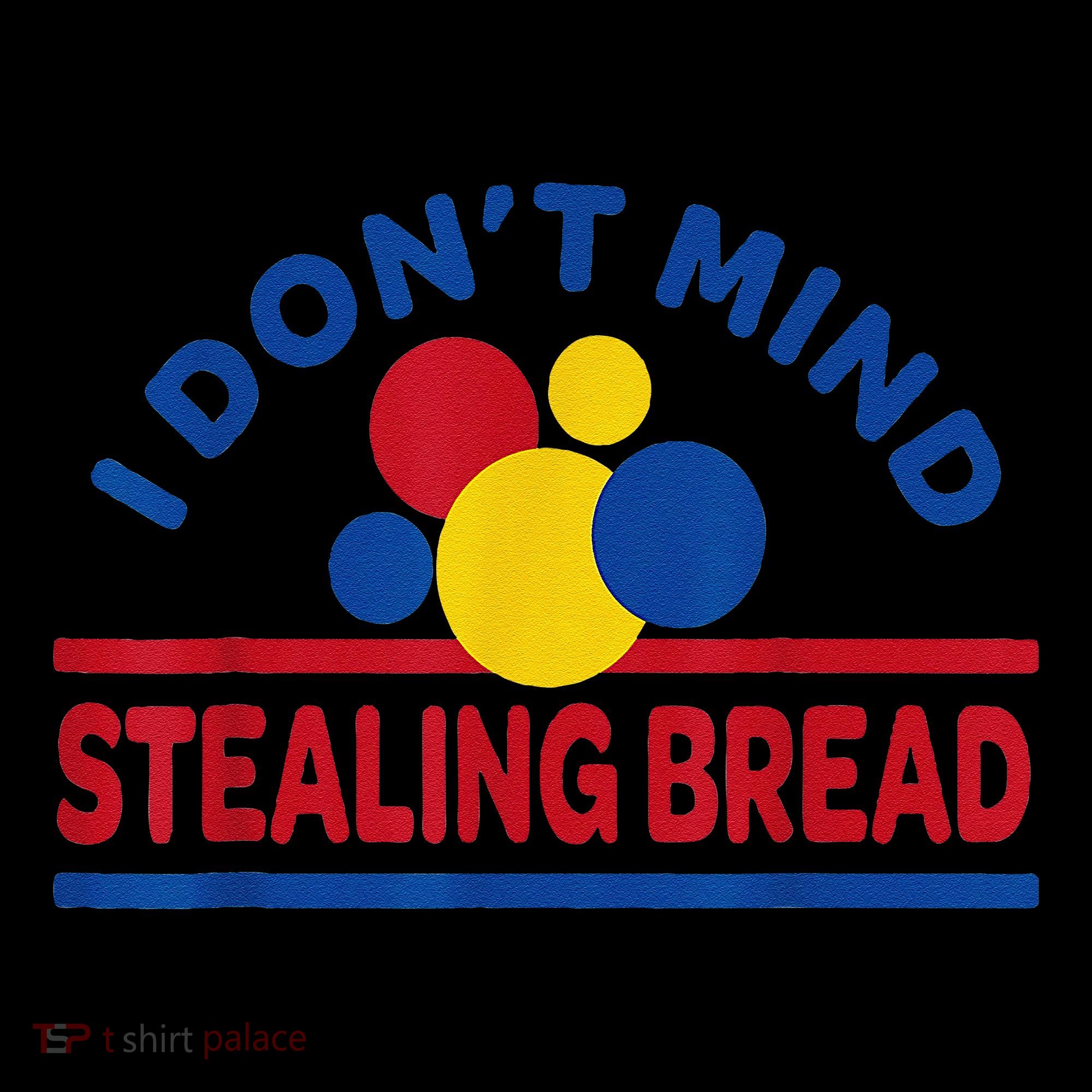 I DonT Mind Stealing Bread Funny Ornament