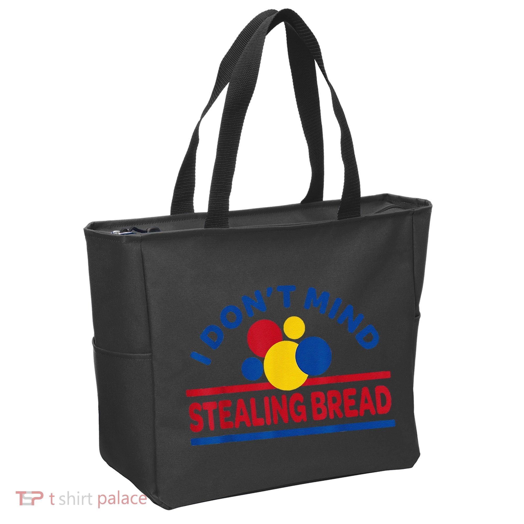 I DonT Mind Stealing Bread Funny Tote Bag