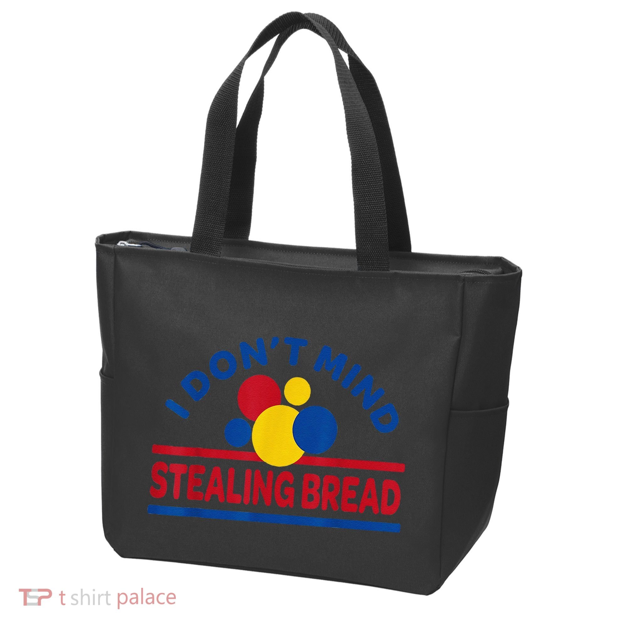 I DonT Mind Stealing Bread Funny Tote Bag