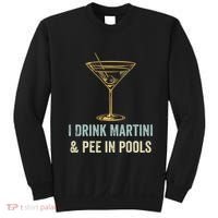 I Drink Martini and Pee In Pools Funny Pool Swimming Peeing Sweatshirt thumb 0