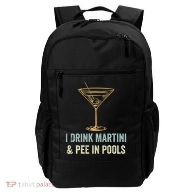 I Drink Martini and Pee In Pools Funny Pool Swimming Peeing Backpack