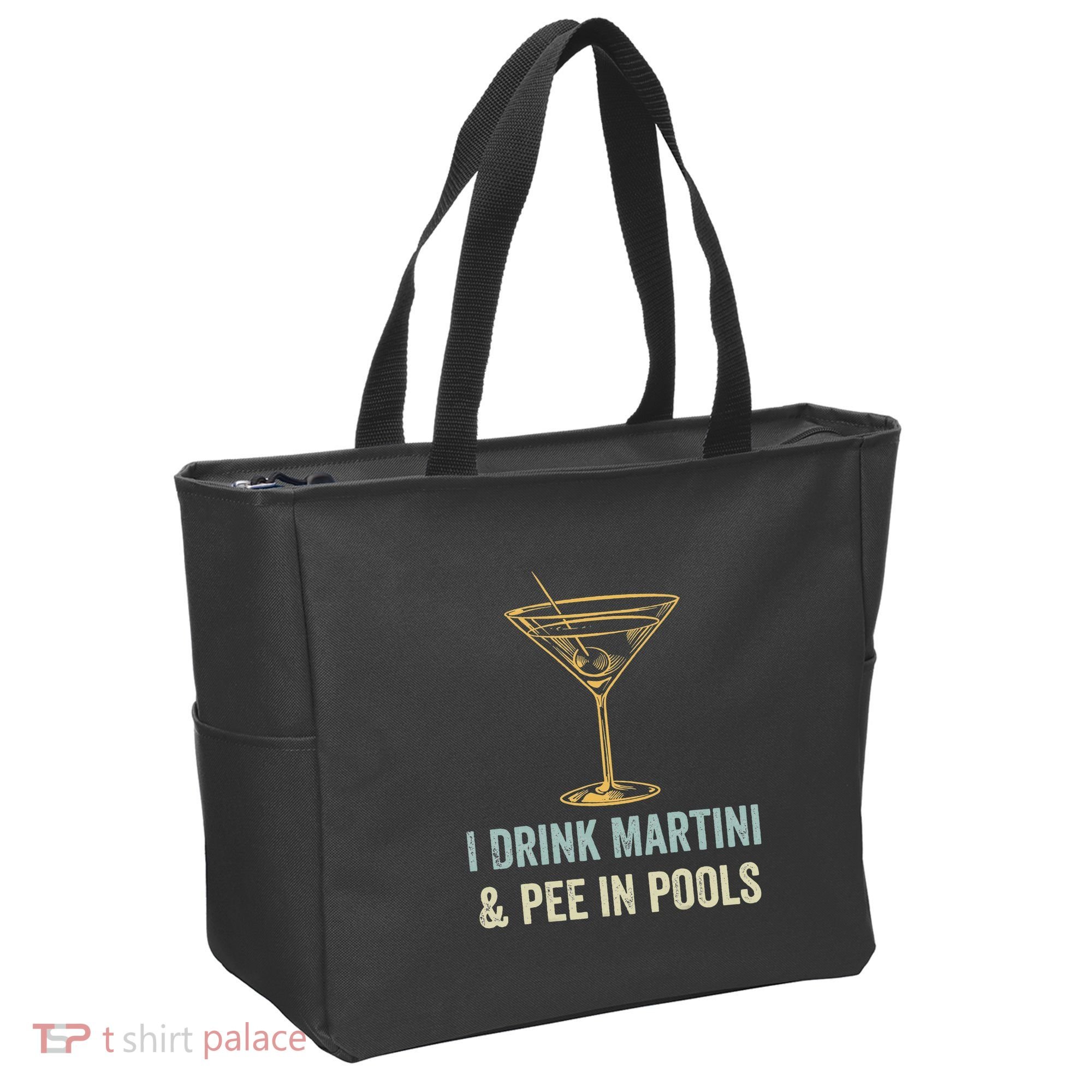 I Drink Martini and Pee In Pools Funny Pool Swimming Peeing Tote Bag