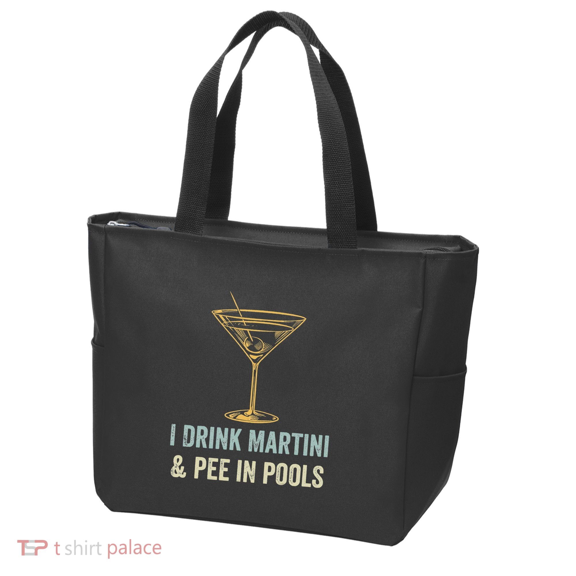 I Drink Martini and Pee In Pools Funny Pool Swimming Peeing Tote Bag