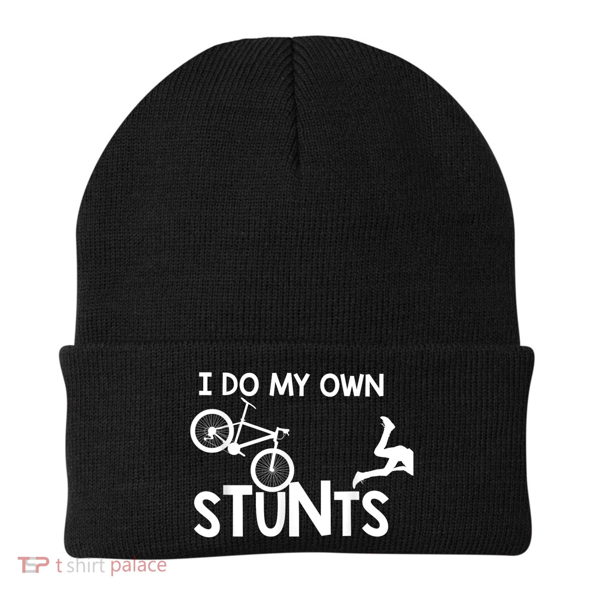I Do My Own Stunts Funny Mountain Bike Biker Gift Beanie