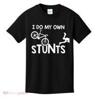 I Do My Own Stunts Funny Mountain Bike Biker Gift Kids T-Shirt thumb 0