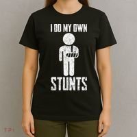 I Do My Own Stunts Get Well Gifts Funny Injury Hand Wrist T-Shirt thumb 4