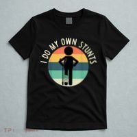 I Do My Own Stunts Get Well Gift Funny Injury Leg T-Shirt thumb 5