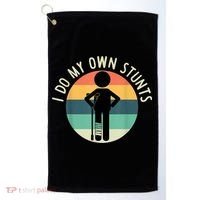 I Do My Own Stunts Get Well Gift Funny Injury Leg Golf Towel thumb 0