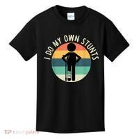 I Do My Own Stunts Get Well Gift Funny Injury Leg Kids T-Shirt thumb 0