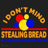 I DonT Mind Stealing Bread Women's Sweatshirt thumb 2