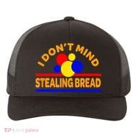 I DonT Mind Stealing Bread Yupoong Adult 5-Panel Trucker Hat thumb 0