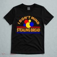 I DonT Mind Stealing Bread T-Shirt thumb 5