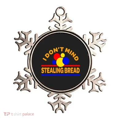 I DonT Mind Stealing Bread Ornament