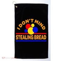 I DonT Mind Stealing Bread Golf Towel thumb 0