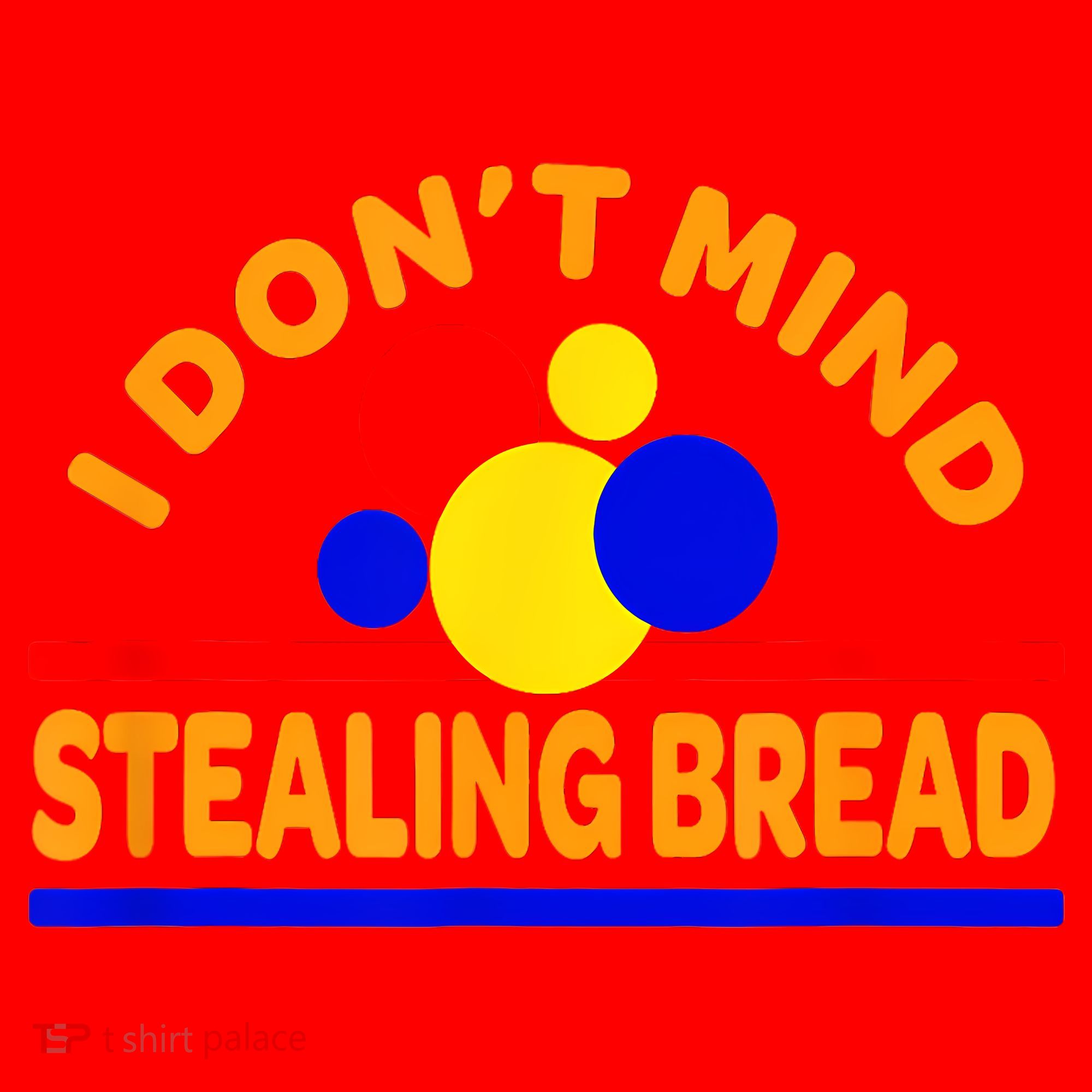 I DonT Mind Stealing Bread Santa Hat