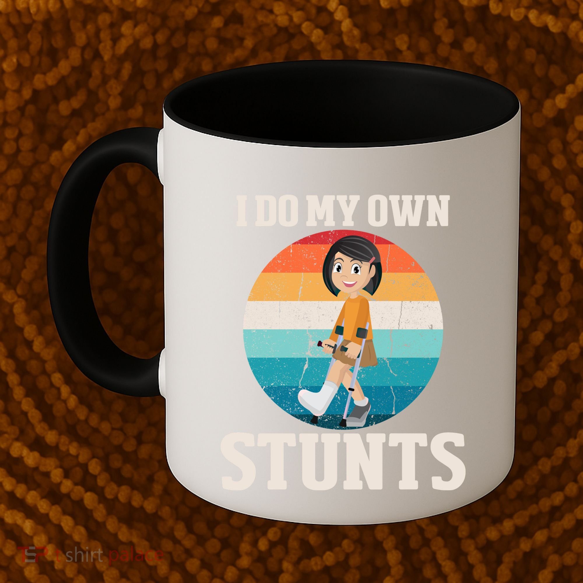 I Do My Own Stunts Broken Leg Get Well Soon Recovery Gift Coffee Mug