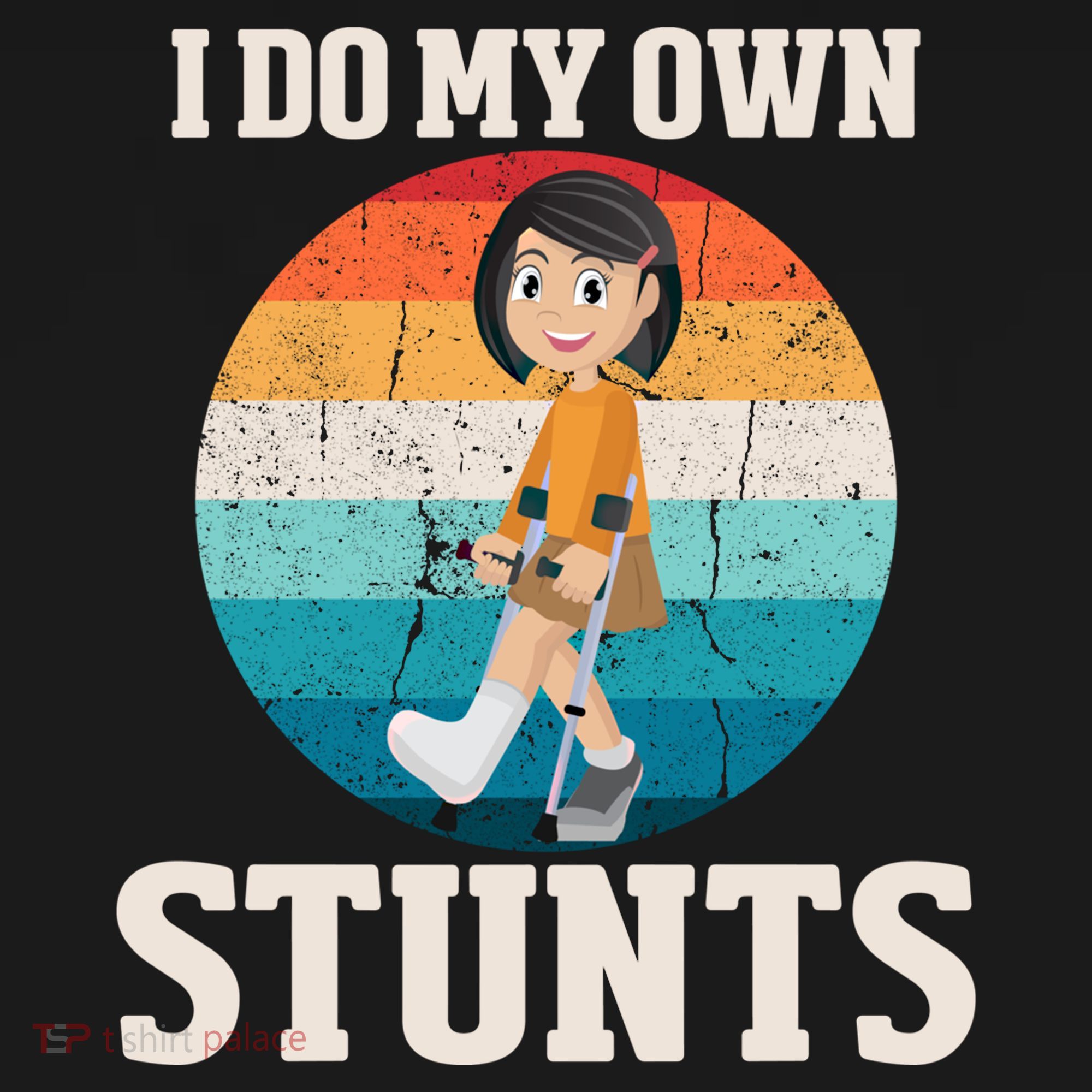 I Do My Own Stunts Broken Leg Get Well Soon Recovery Gift Women's Hoodie