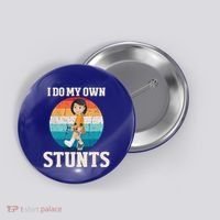 I Do My Own Stunts Broken Leg Get Well Soon Recovery Gift Button thumb 0