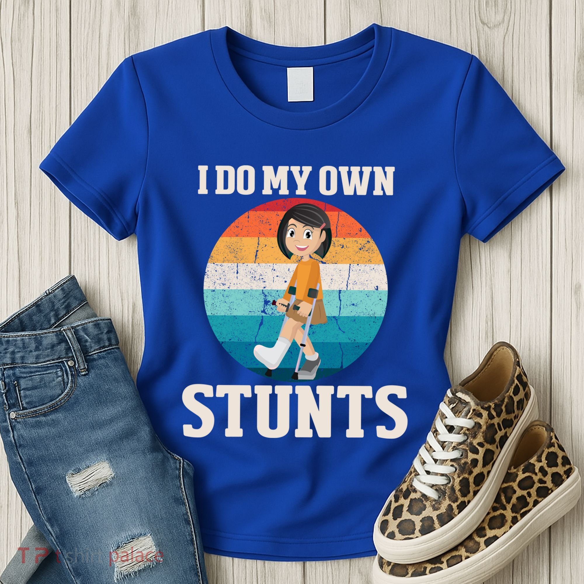 I Do My Own Stunts Broken Leg Get Well Soon Recovery Gift Women's T-Shirt