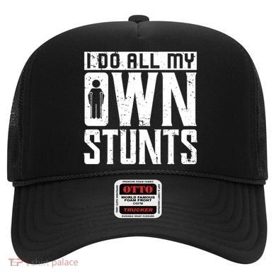 I Do My Own Stunts Broken Leg Joke For Clumsies Funny Gift Hat
