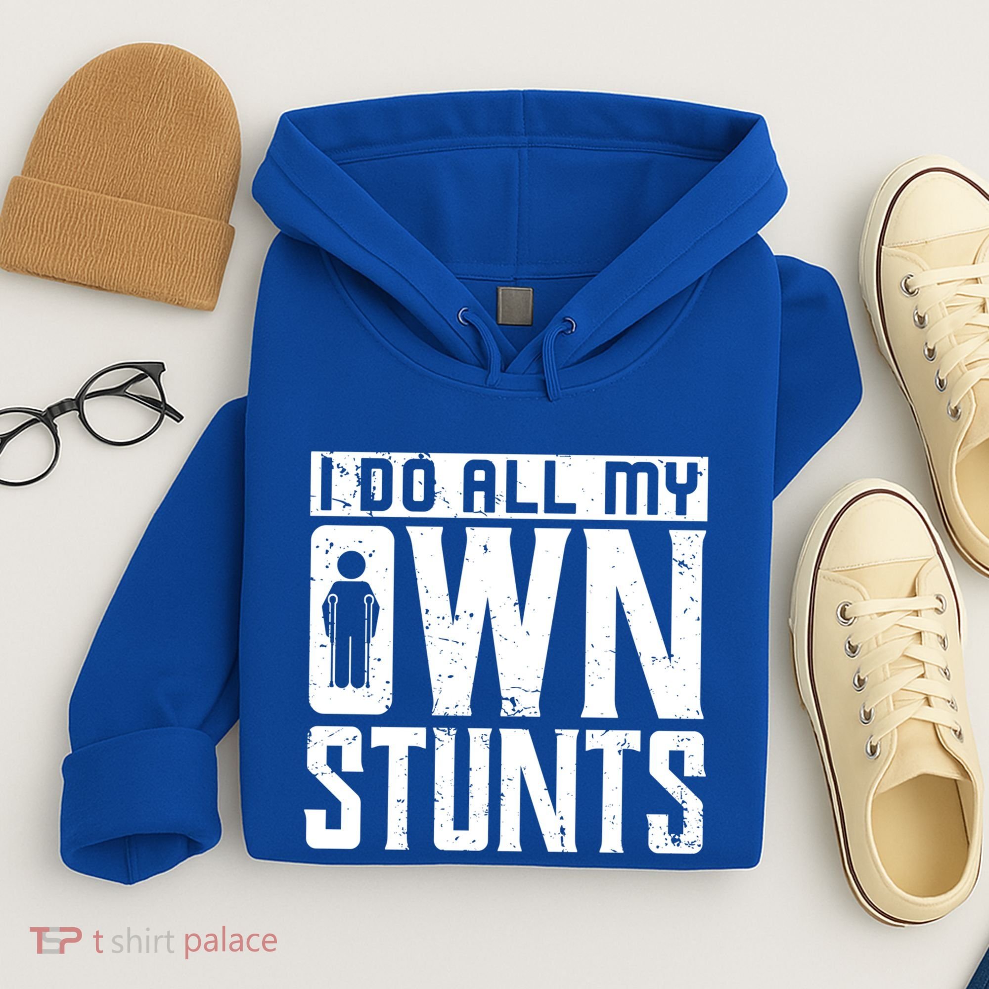 I Do My Own Stunts Broken Leg Joke For Clumsies Funny Gift Hoodie