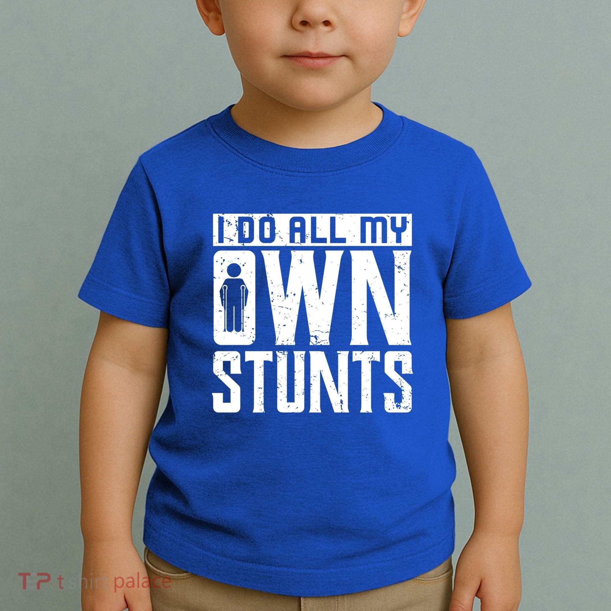 I Do My Own Stunts Broken Leg Joke For Clumsies Funny Gift Toddler T-Shirt