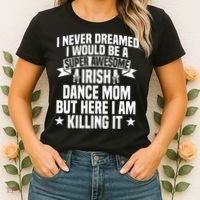 Irish Dance Mom Festival Stepdance funny Mother's Day Women's T-Shirt thumb 2