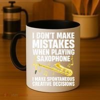 I Dont Make Mistakes When Playing Saxophone Funny Saxophone Marching Band Player Coffee Mug thumb 4
