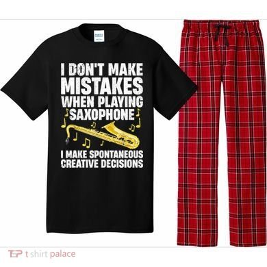 I Dont Make Mistakes When Playing Saxophone Funny Saxophone Marching Band Player Pajama Set