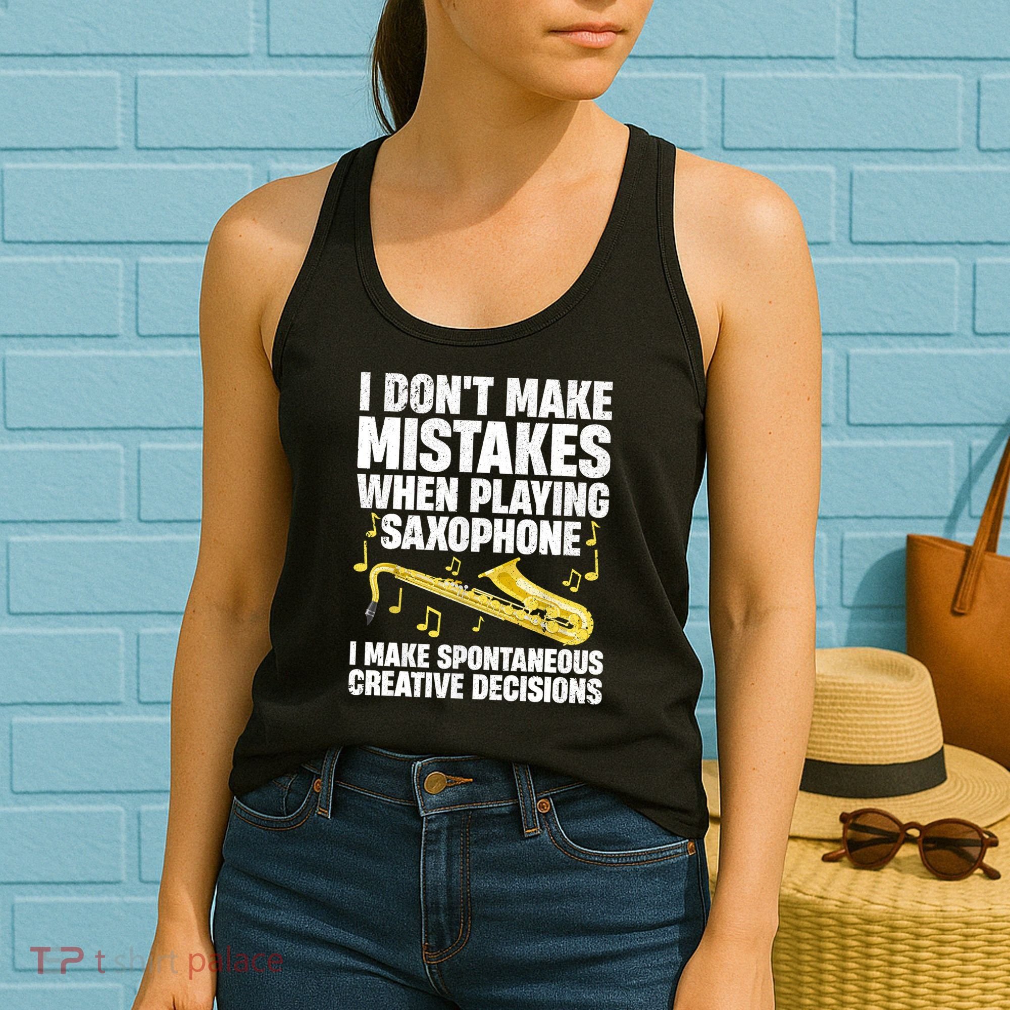 I Dont Make Mistakes When Playing Saxophone Funny Saxophone Marching Band Player Women's Tank Top