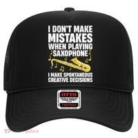 I Dont Make Mistakes When Playing Saxophone Funny Saxophone Marching Band Player Hat thumb 0