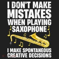 I Dont Make Mistakes When Playing Saxophone Funny Saxophone Marching Band Player Hat thumb 2