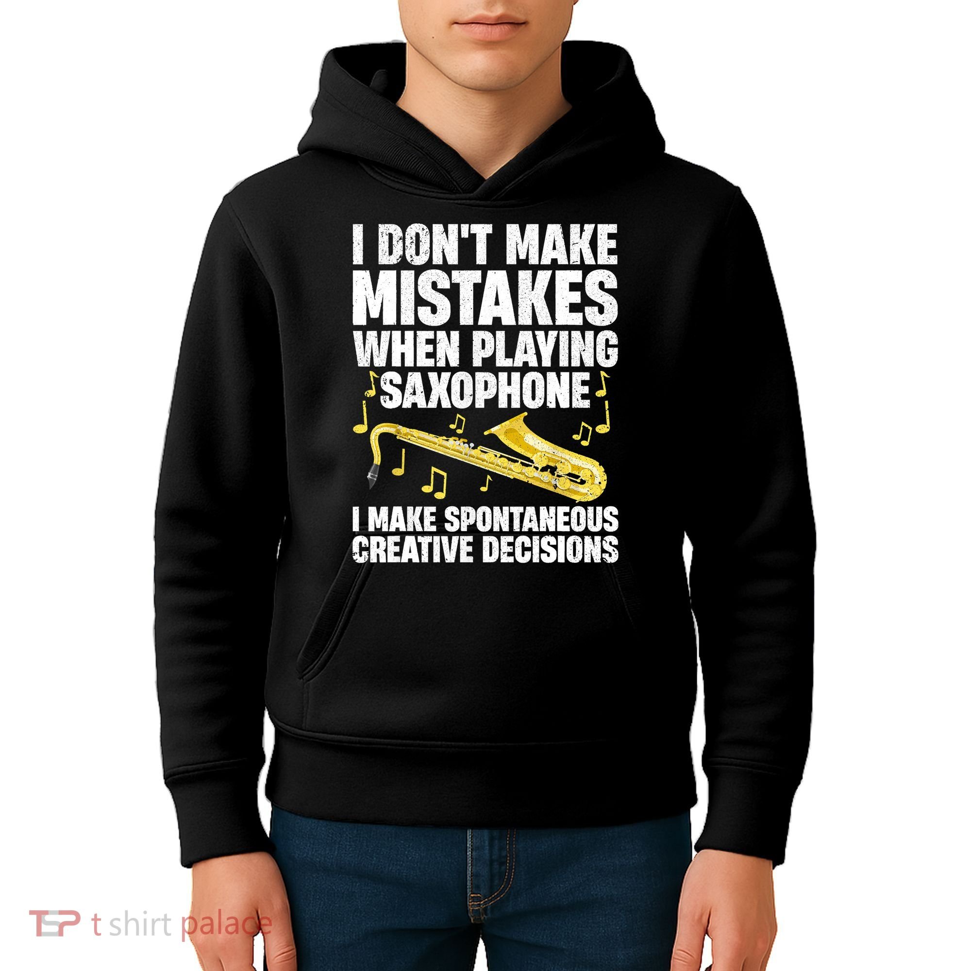 I Dont Make Mistakes When Playing Saxophone Funny Saxophone Marching Band Player Kids Hoodie