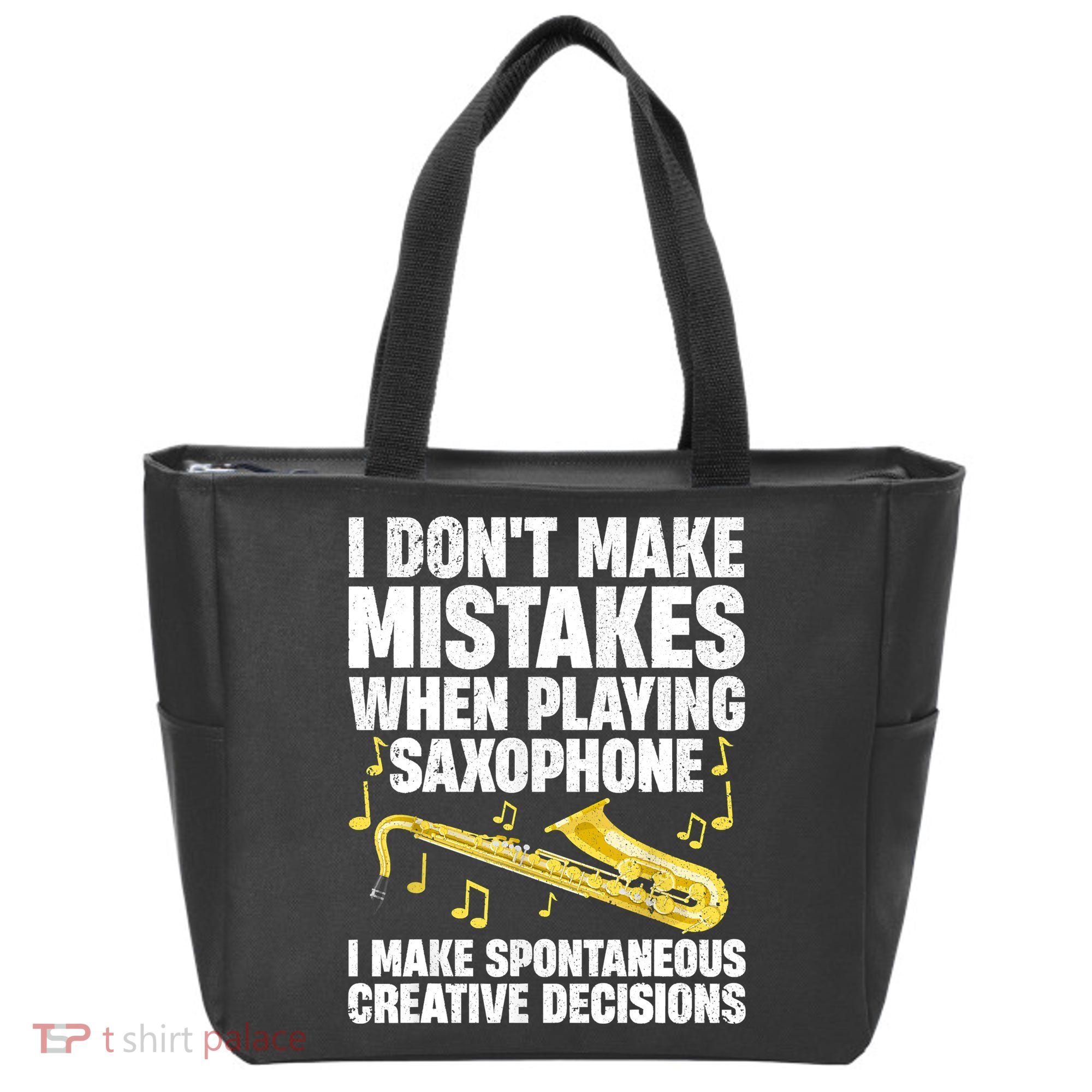I Dont Make Mistakes When Playing Saxophone Funny Saxophone Marching Band Player Tote Bag