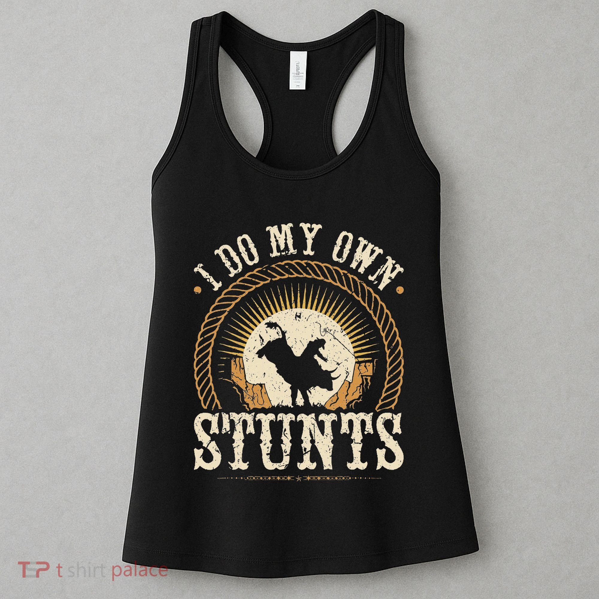 I Do My Own Stunts Bull Riding Rodeo Cowboy Bull Rider Women's Tank Top