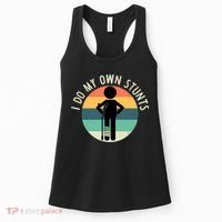 I Do My Own Stunts Get Well Gift Funny Injury Leg Women's Tank Top thumb 0