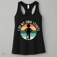 I Do My Own Stunts Get Well Gift Funny Injury Leg Women's Tank Top thumb 3