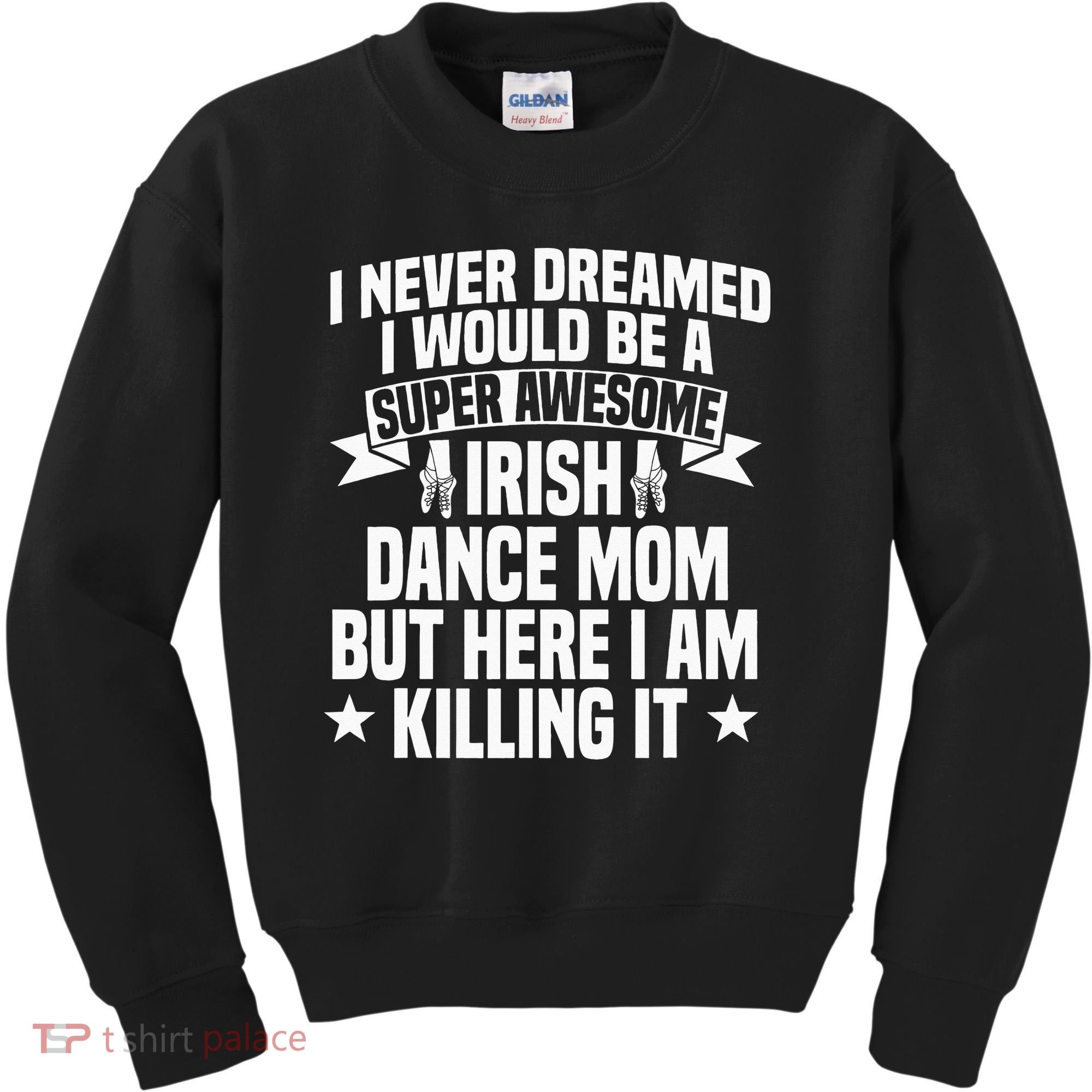 Irish Dance Mom Festival Ceili Stepdance Dancer Mother's Day Kids Sweatshirt