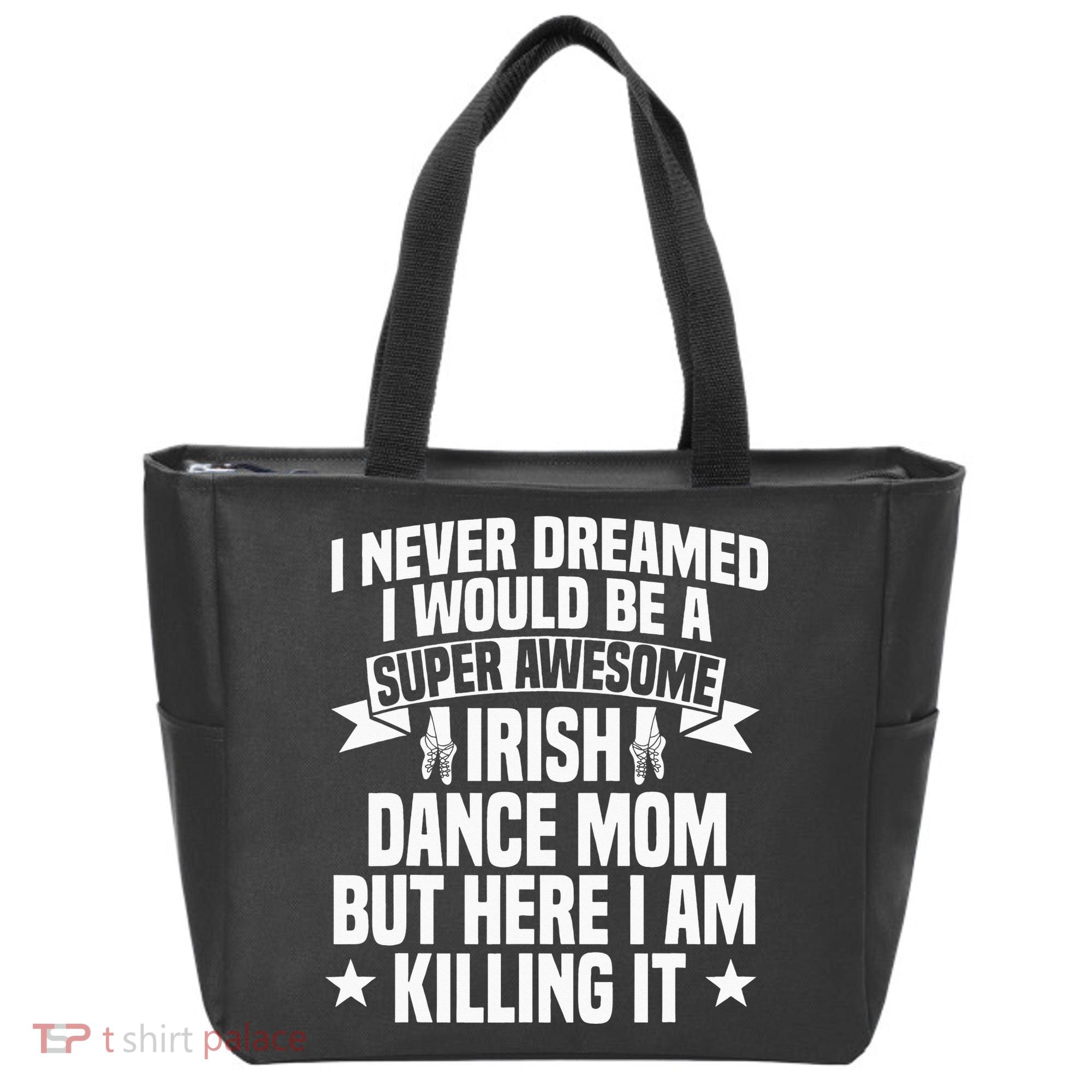 Irish Dance Mom Festival Ceili Stepdance Dancer Mother's Day Tote Bag