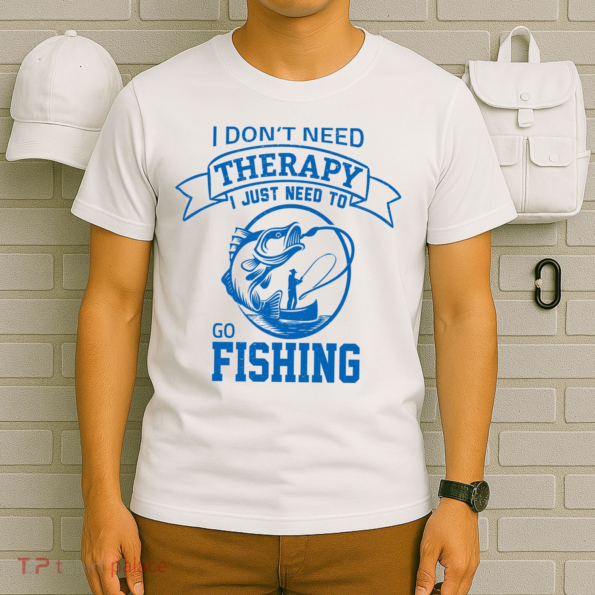 I Don't Need Therapy I Just Need To Go Fishing T-Shirt