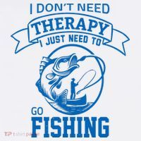 I Don't Need Therapy I Just Need To Go Fishing T-Shirt thumb 7