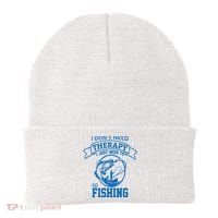 I Don't Need Therapy I Just Need To Go Fishing Beanie thumb 0