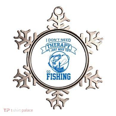 I Don't Need Therapy I Just Need To Go Fishing Ornament