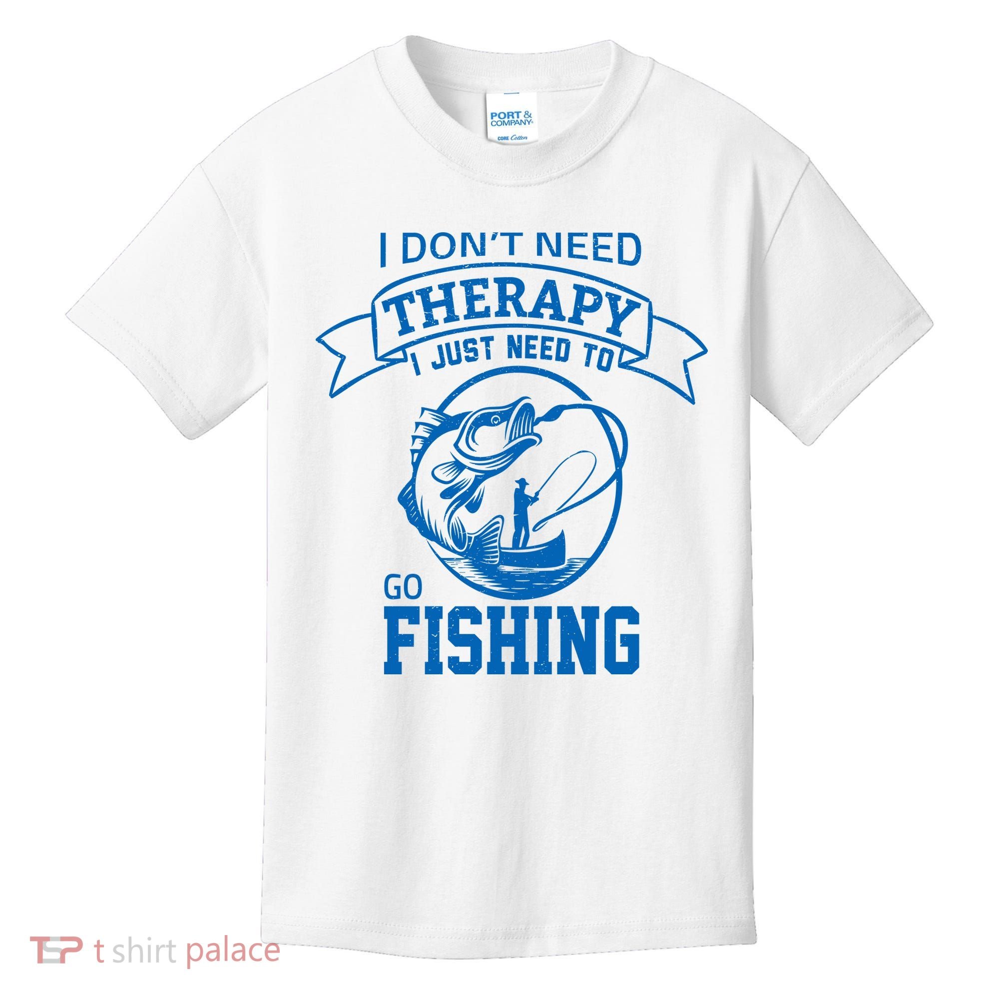I Don't Need Therapy I Just Need To Go Fishing Kids T-Shirt