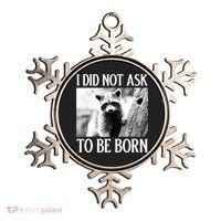I Did Not Ask To Be Born Raccoon Lovers Garbage Trash Panda Ornament thumb 0