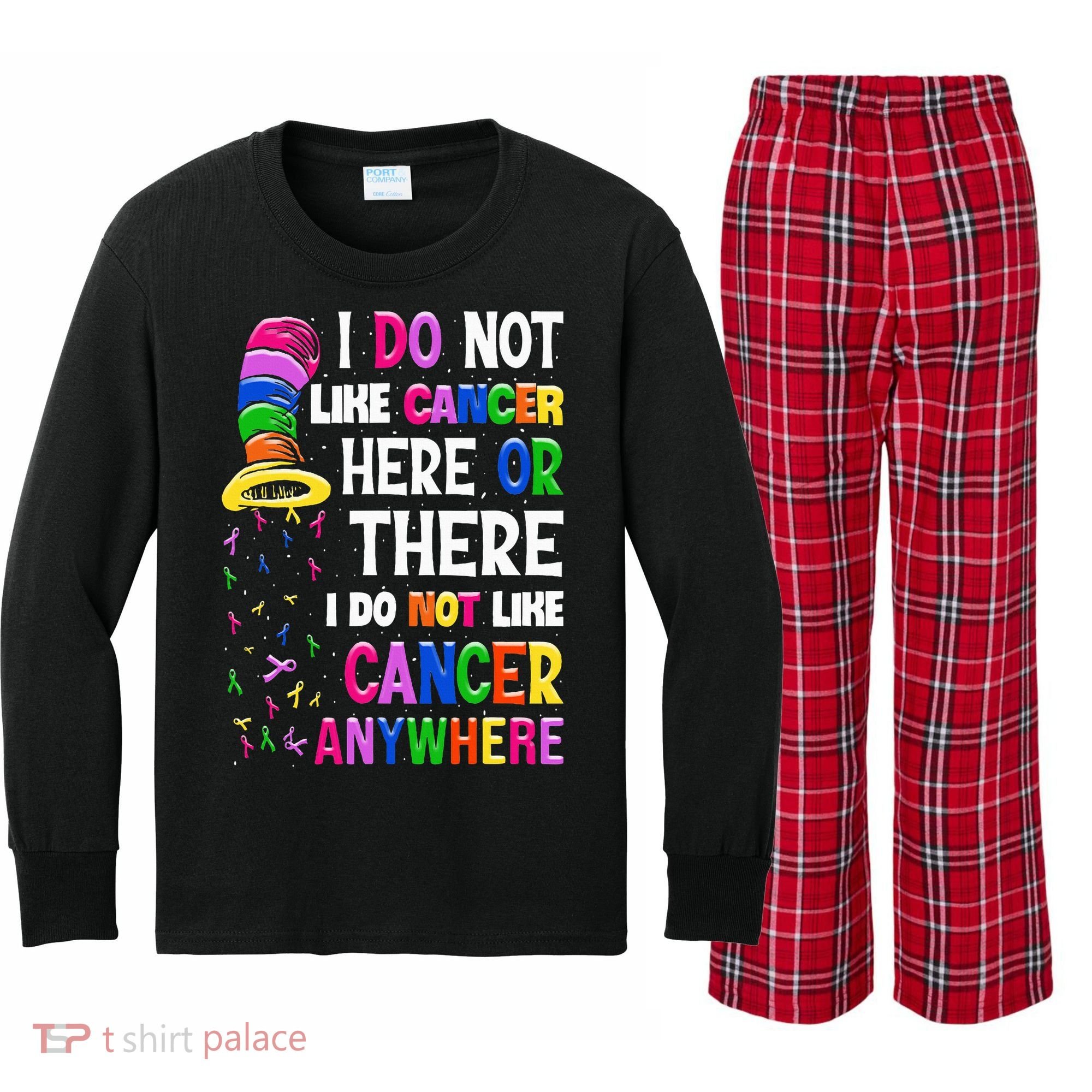 I Do Not Like Cancer Here Or There I Do Not Like Cancer Kids Long Sleeve Plaid Pajama Set