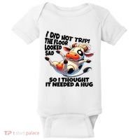 I Did Not Trip! The Floor Looked Sad Funny Cow Farming Baby Bodysuit thumb 0